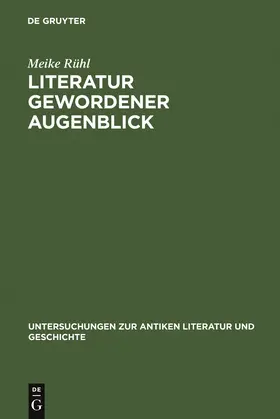 Rühl |  Literatur gewordener Augenblick | Buch |  Sack Fachmedien