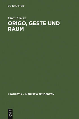 Fricke |  Origo, Geste und Raum | Buch |  Sack Fachmedien