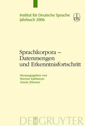 Kallmeyer / Zifonun |  Sprachkorpora – Datenmengen und Erkenntnisfortschritt | Buch |  Sack Fachmedien