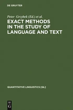 Köhler / Grzybek |  Exact Methods in the Study of Language and Text | Buch |  Sack Fachmedien