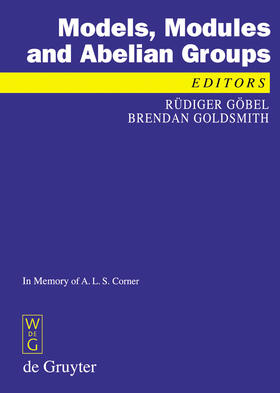 Goldsmith / Göbel |  Models, Modules and Abelian Groups | Buch |  Sack Fachmedien