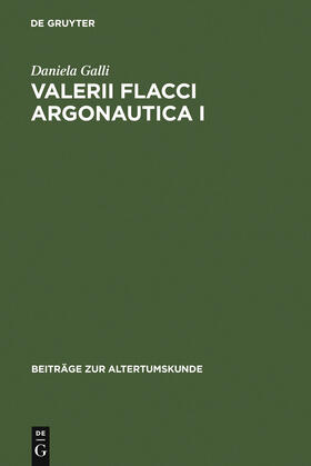 Galli |  Valerii Flacci Argonautica I | Buch |  Sack Fachmedien