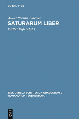 Persius Flaccus / Kißel |  Saturarum liber | Buch |  Sack Fachmedien