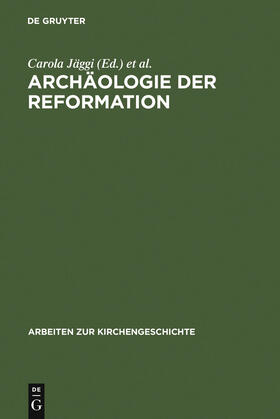 Staecker / Jäggi |  Archäologie der Reformation | Buch |  Sack Fachmedien