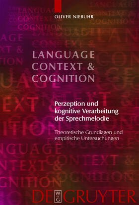 Niebuhr |  Perzeption und kognitive Verarbeitung der Sprechmelodie | Buch |  Sack Fachmedien