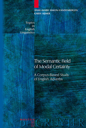 Aijmer / Simon-Vandenbergen |  The Semantic Field of Modal Certainty | Buch |  Sack Fachmedien