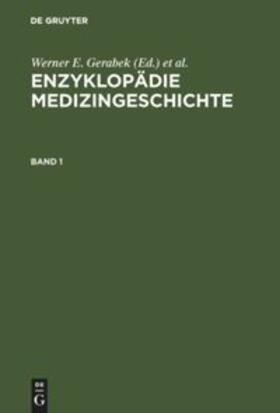 Gerabek / Wegner / Haage |  Enzyklopädie Medizingeschichte | Buch |  Sack Fachmedien