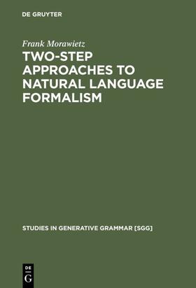 Morawietz |  Two-Step Approaches to Natural Language Formalism | eBook | Sack Fachmedien