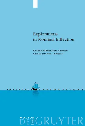 Müller / Gunkel / Zifonun |  Explorations in Nominal Inflection | eBook | Sack Fachmedien