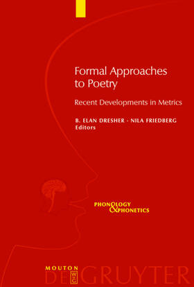 Dresher / Friedberg |  Formal Approaches to Poetry | eBook | Sack Fachmedien