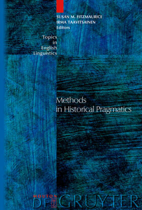 Fitzmaurice / Taavitsainen |  Methods in Historical Pragmatics | eBook | Sack Fachmedien