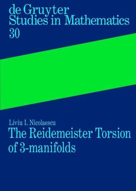Nicolaescu |  The Reidemeister Torsion of 3-Manifolds | eBook | Sack Fachmedien