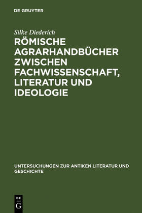 Diederich |  Römische Agrarhandbücher zwischen Fachwissenschaft, Literatur und Ideologie | Buch |  Sack Fachmedien