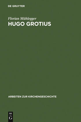 Mühlegger |  Hugo Grotius | Buch |  Sack Fachmedien