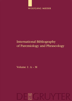 Mieder |  International Bibliography of Paremiology and Phraseology | Buch |  Sack Fachmedien