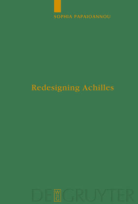 Papaioannou |  Redesigning Achilles | Buch |  Sack Fachmedien
