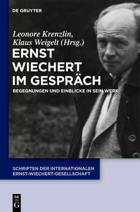 Weigelt / Krenzlin |  Ernst Wiechert im Gespräch | Buch |  Sack Fachmedien