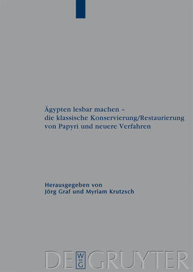 Krutzsch / Graf |  Ägypten lesbar machen - die klassische Konservierung/Restaurierung von Papyri und neuere Verfahren | Buch |  Sack Fachmedien