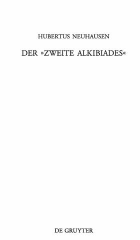 Neuhausen |  Der »Zweite Alkibiades« | Buch |  Sack Fachmedien