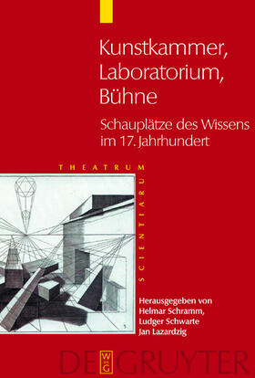 Schramm / Schwarte / Lazardzig |  Kunstkammer - Laboratorium - Bühne | eBook | Sack Fachmedien