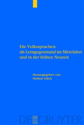 Glück |  Die Volkssprachen als Lerngegenstand im Mittelalter und in der frühen Neuzeit | eBook | Sack Fachmedien