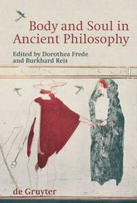 Reis / Frede |  Body and Soul in Ancient Philosophy | Buch |  Sack Fachmedien