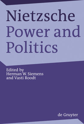 Roodt / Siemens |  Nietzsche, Power and Politics | Buch |  Sack Fachmedien