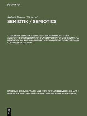 Posner / Robering / Sebeok |  Semiotik / Semiotics. 1. Teilband | eBook | Sack Fachmedien