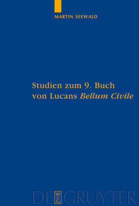 Seewald |  Studien zum 9. Buch von Lucans "Bellum Civile" | Buch |  Sack Fachmedien
