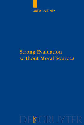 Laitinen |  Strong Evaluation without Moral Sources | Buch |  Sack Fachmedien