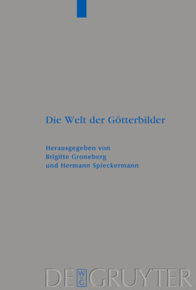 Groneberg / Spieckermann |  Die Welt der Götterbilder | eBook | Sack Fachmedien