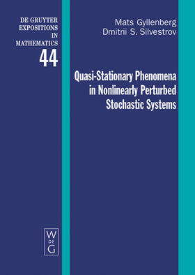 Silvestrov / Gyllenberg |  Quasi-Stationary Phenomena in Nonlinearly Perturbed Stochastic Systems | Buch |  Sack Fachmedien