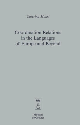 Mauri |  Coordination Relations in the Languages of Europe and Beyond | Buch |  Sack Fachmedien