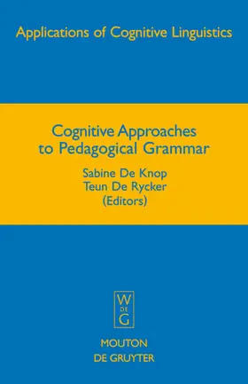 De Knop / De Rycker |  Cognitive Approaches to Pedagogical Grammar | eBook | Sack Fachmedien