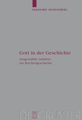 Mühlenberg / Frost / Mennecke |  Gott in der Geschichte | Buch |  Sack Fachmedien