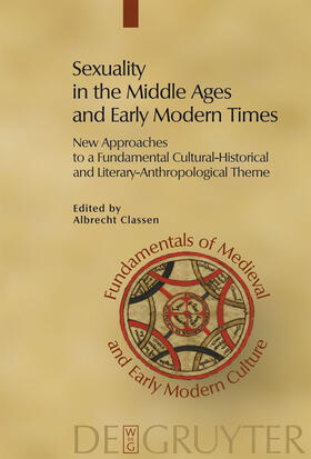Classen |  Sexuality in the Middle Ages and Early Modern Times | Buch |  Sack Fachmedien