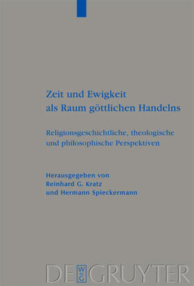 Spieckermann / Kratz |  Zeit und Ewigkeit als Raum göttlichen Handelns | Buch |  Sack Fachmedien