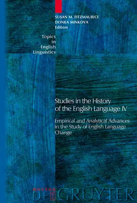 Minkova / Fitzmaurice |  Studies in the History of the English Language IV | Buch |  Sack Fachmedien