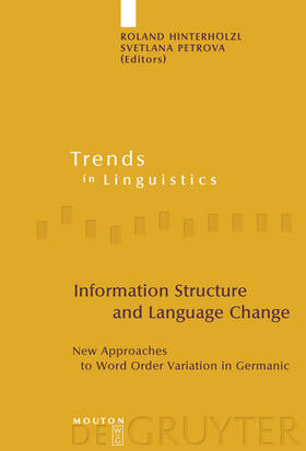 Petrova / Hinterhölzl |  Information Structure and Language Change | Buch |  Sack Fachmedien