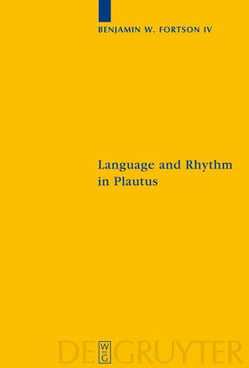 Fortson / Fortson IV |  Language and Rhythm in Plautus | Buch |  Sack Fachmedien