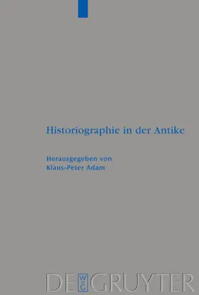 Adam |  Historiographie in der Antike | eBook | Sack Fachmedien