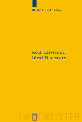 Greenberg |  Real Existence, Ideal Necessity | Buch |  Sack Fachmedien