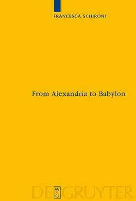 Schironi |  From Alexandria to Babylon | Buch |  Sack Fachmedien