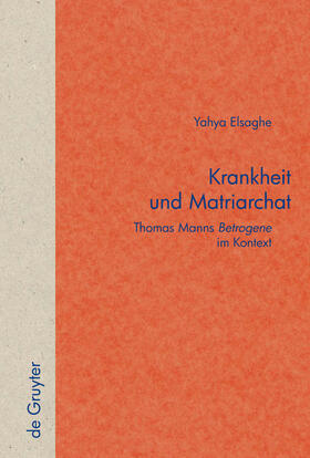 Elsaghe |  Krankheit und Matriarchat | Buch |  Sack Fachmedien