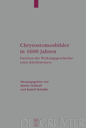 Wallraff / Brändle |  Chrysostomosbilder in 1600 Jahren | eBook | Sack Fachmedien