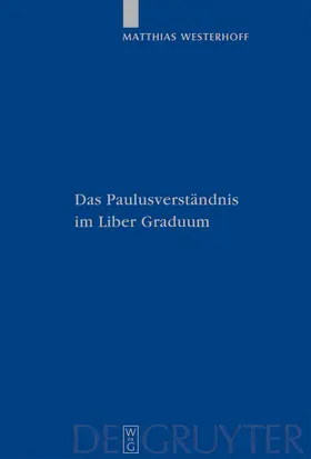 Westerhoff |  Das Paulusverständnis im Liber Graduum | Buch |  Sack Fachmedien