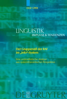 Gätje | Der Gruppenstil der RAF im "Info"-System | Buch | 978-3-11-020810-8 | sack.de