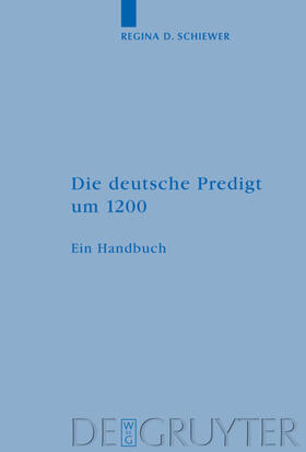 Schiewer |  Die deutsche Predigt um 1200 | eBook | Sack Fachmedien