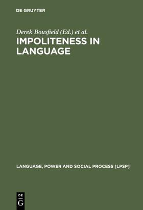 Bousfield / Locher |  Impoliteness in Language | eBook | Sack Fachmedien