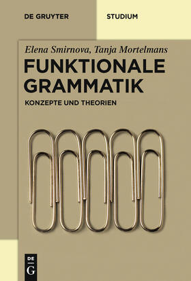 Mortelmans / Smirnova |  Funktionale Grammatik | Buch |  Sack Fachmedien